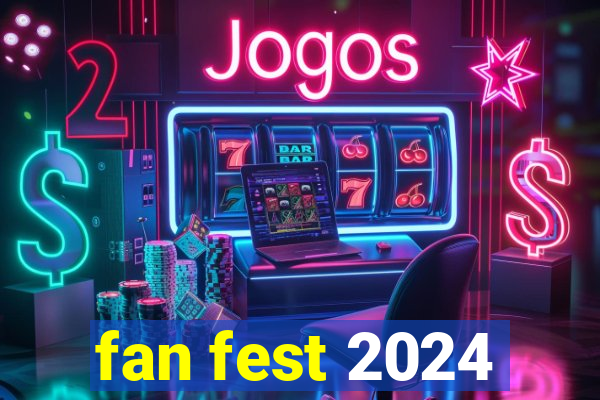 fan fest 2024